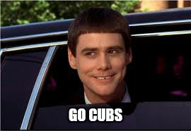 jim | GO CUBS | image tagged in jim | made w/ Imgflip meme maker