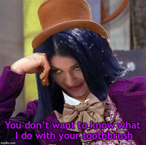 Creepy Condescending Mima | You don’t want to know what I do with your toothbrush | image tagged in creepy condescending mima | made w/ Imgflip meme maker