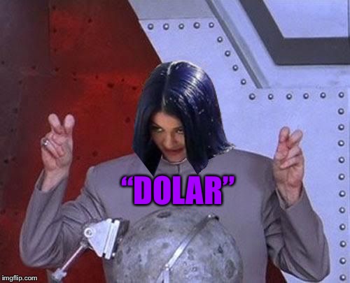 Dr Evil Mima | “DOLAR” | image tagged in dr evil mima | made w/ Imgflip meme maker