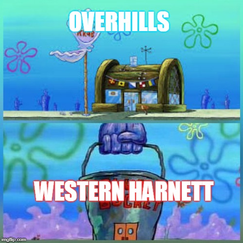 Krusty Krab Vs Chum Bucket Meme | OVERHILLS; WESTERN HARNETT | image tagged in krusty krab vs chum bucket | made w/ Imgflip meme maker