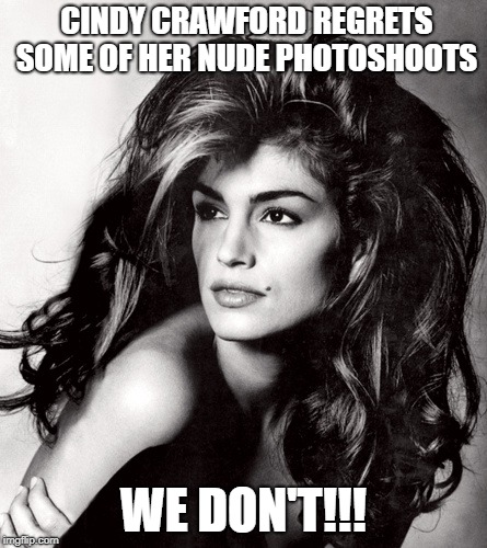 Cindy Crawford Regrets Nude Photoshoots The Best Porn Website