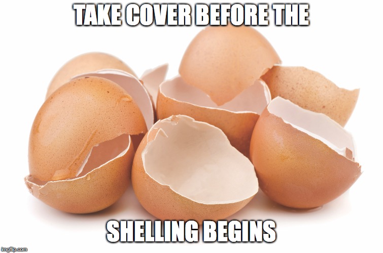 TAKE COVER BEFORE THE SHELLING BEGINS | made w/ Imgflip meme maker