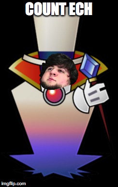 how come nobody thought of this | COUNT ECH | image tagged in jontron,ech,count bleck,paper mario,mario | made w/ Imgflip meme maker