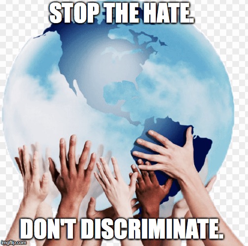 Diversity | STOP THE HATE. DON'T DISCRIMINATE. | image tagged in diversity | made w/ Imgflip meme maker