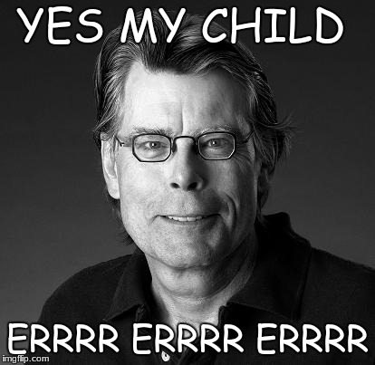 YES MY CHILD; ERRRR ERRRR ERRRR | made w/ Imgflip meme maker