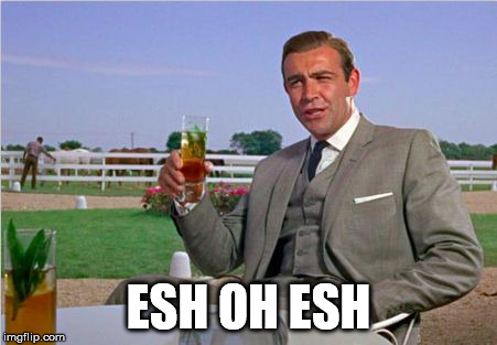 Sean Connery | ESH OH ESH | image tagged in sean connery | made w/ Imgflip meme maker