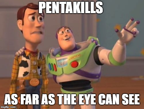 Karthus in a nutshell | PENTAKILLS; AS FAR AS THE EYE CAN SEE | image tagged in x x everywhere,pc gaming,league of legends | made w/ Imgflip meme maker