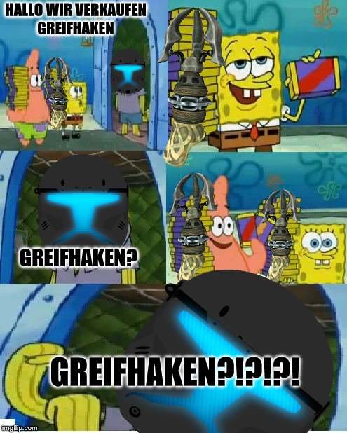 HALLO WIR VERKAUFEN GREIFHAKEN GREIFHAKEN? GREIFHAKEN?!?!?! | made w/ Imgflip meme maker