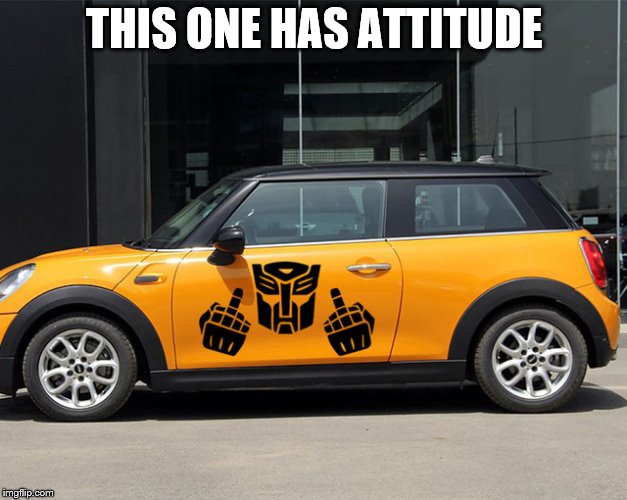 THIS ONE HAS ATTITUDE | made w/ Imgflip meme maker