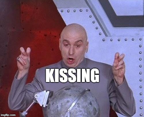 Dr Evil Laser Meme | KISSING | image tagged in memes,dr evil laser | made w/ Imgflip meme maker