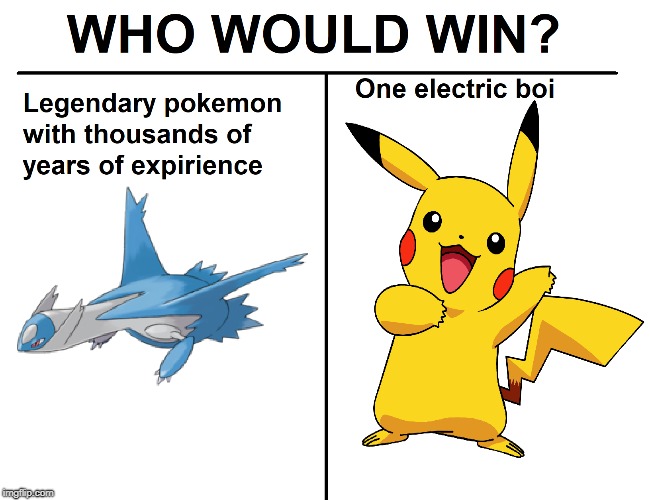 WHO WOULD WIN | image tagged in pokemon,who would win,pikachu,latios,meme,save me for no reason | made w/ Imgflip meme maker