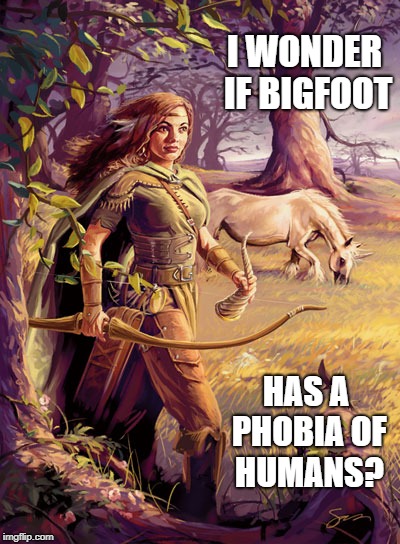 mielikki (forgotten realms) | I WONDER IF BIGFOOT; HAS A PHOBIA OF HUMANS? | image tagged in mielikki forgotten realms | made w/ Imgflip meme maker