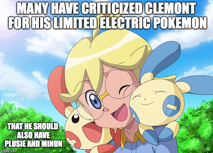 Clemont With Plusie and Minun | MANY HAVE CRITICIZED CLEMONT FOR HIS LIMITED ELECTRIC POKEMON; THAT HE SHOULD ALSO HAVE PLUSIE AND MINUN | image tagged in clemont,pokemon,memes,plusie,minun | made w/ Imgflip meme maker