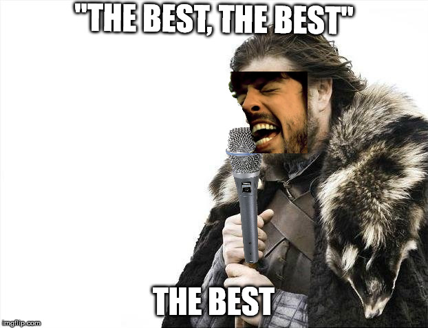 The best the best | "THE BEST, THE BEST"; THE BEST | image tagged in the best,the  best,the   best,the    best,the      best,the       best | made w/ Imgflip meme maker