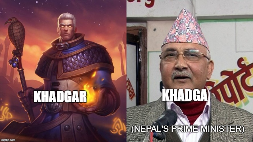 KHADGAR; KHADGA; (NEPAL'S PRIME MINISTER) | made w/ Imgflip meme maker