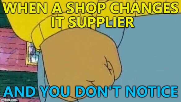 I bought some spearmint chews and I thought it was just new packaging - but they don't taste the same :( | WHEN A SHOP CHANGES IT SUPPLIER; AND YOU DON'T NOTICE | image tagged in memes,arthur fist,shops,food,changes | made w/ Imgflip meme maker