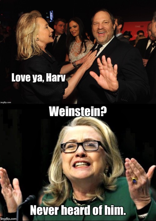 Another friend bites the dust | . | image tagged in memes,hillary clinton,harvey weinstein,loves him,denies him | made w/ Imgflip meme maker