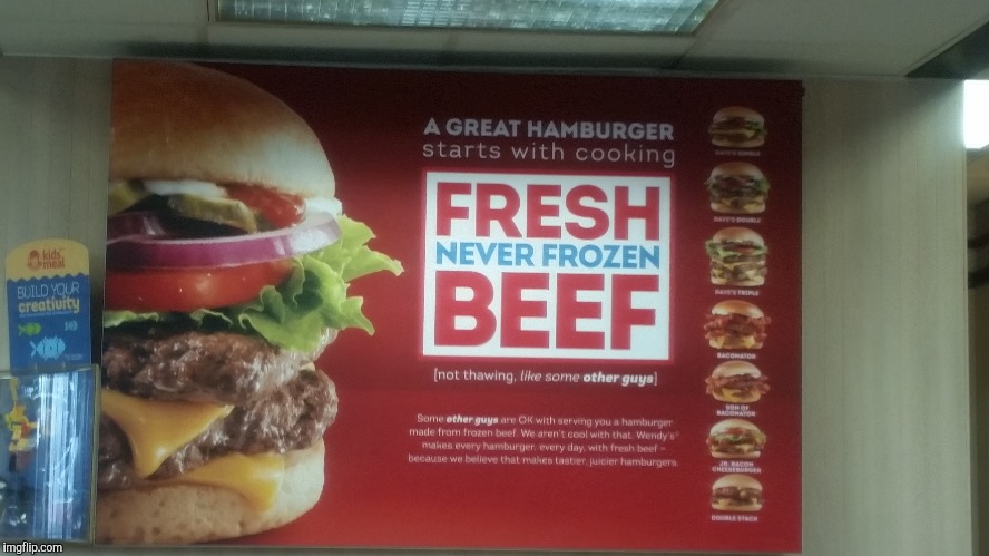 Found this at Wendy's | image tagged in memes,wendy's,fast food | made w/ Imgflip meme maker