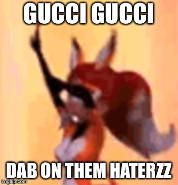 MirAcuLoUs | GUCCI GUCCI; DAB ON THEM HATERZZ | image tagged in homemade,miraculous ladybug,meme | made w/ Imgflip meme maker