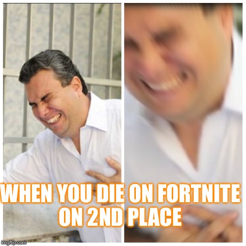 Heart attack blur | WHEN YOU DIE ON FORTNITE ON 2ND PLACE | image tagged in heart attack blur | made w/ Imgflip meme maker