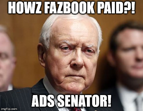 HOWZ FAZBOOK PAID?! ADS SENATOR! | image tagged in how fazbook made | made w/ Imgflip meme maker