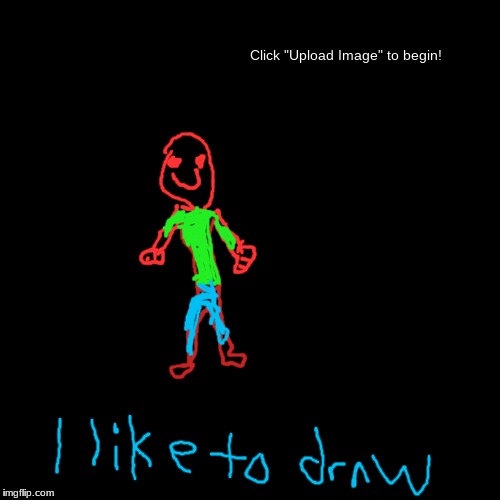 I like drawing | image tagged in funny,demotivationals,drawing | made w/ Imgflip demotivational maker
