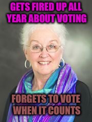Forget Out The Vote | GETS FIRED UP ALL YEAR ABOUT VOTING; FORGETS TO VOTE WHEN IT COUNTS | image tagged in scumbag babyboomer,lsd,1960's,college liberal,virtue | made w/ Imgflip meme maker