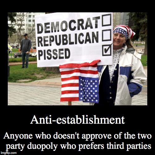 Anti-Establishment | image tagged in funny,demotivationals,anti-establishment | made w/ Imgflip demotivational maker