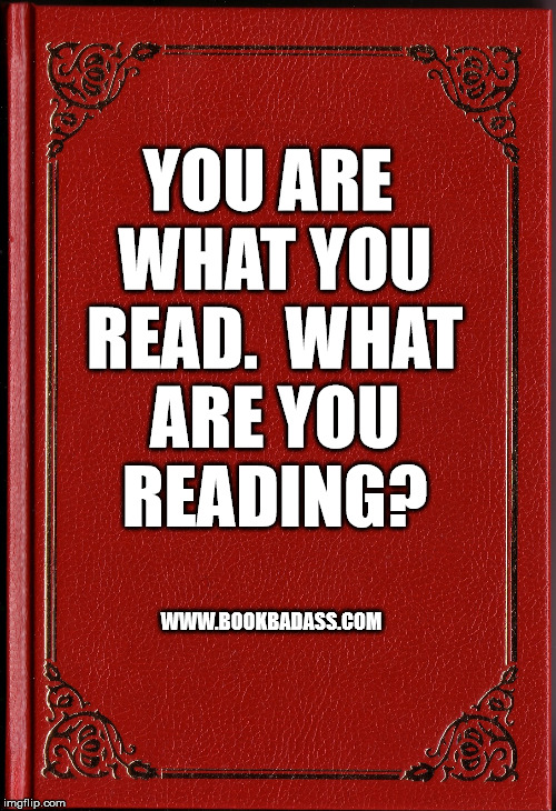 blank book | YOU ARE WHAT YOU READ.

WHAT ARE YOU READING? WWW.BOOKBADASS.COM | image tagged in blank book | made w/ Imgflip meme maker