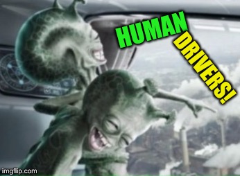 HUMAN DRIVERS! | made w/ Imgflip meme maker