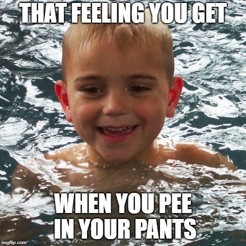 Defraudtini | THAT FEELING YOU GET; WHEN YOU PEE IN YOUR PANTS | image tagged in defraudtini,memes,meme,funny,best meme,funny meme | made w/ Imgflip meme maker