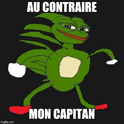 AU CONTRAIRE MON CAPITAN | made w/ Imgflip meme maker