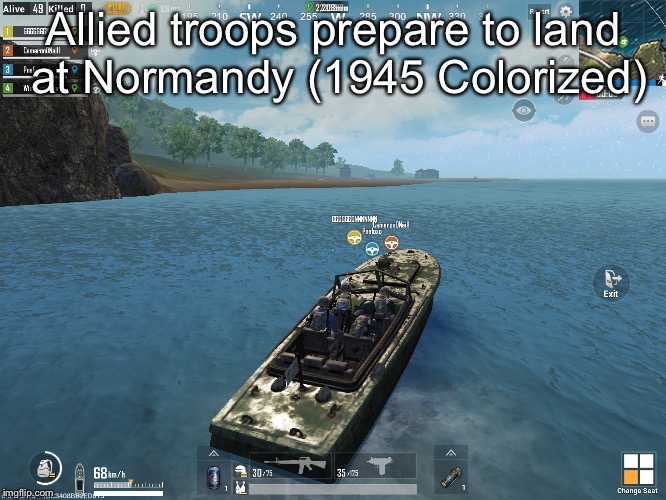Not everyday you see boats used on here! | Allied troops prepare to land at Normandy (1945 Colorized) | image tagged in world war 2,world war ii,historical meme,memes,funny | made w/ Imgflip meme maker
