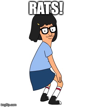 RATS! | RATS! | image tagged in ghost,ghost bc,bobs burgers,rats | made w/ Imgflip meme maker