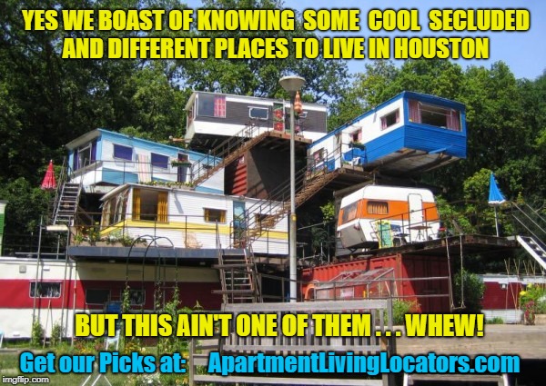 Juggalo mansion | YES WE BOAST OF KNOWING  SOME  COOL  SECLUDED AND DIFFERENT PLACES TO LIVE IN HOUSTON; BUT THIS AIN'T ONE OF THEM . . . WHEW! Get our Picks at:  
  ApartmentLivingLocators.com | image tagged in juggalo mansion | made w/ Imgflip meme maker