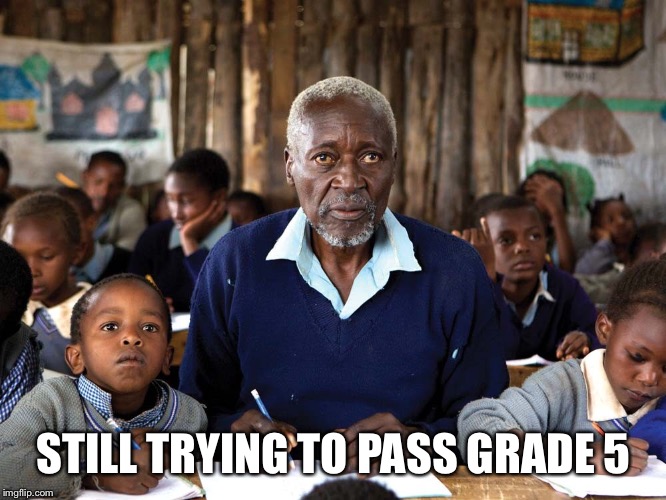 STILL TRYING TO PASS GRADE 5 | made w/ Imgflip meme maker