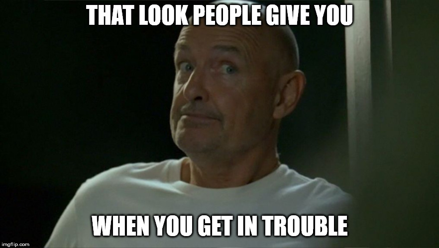 and then comes that embarrassed feeling and the guilt trip... | THAT LOOK PEOPLE GIVE YOU; WHEN YOU GET IN TROUBLE | image tagged in locke expression,getting in trouble,guilt,akward,embarrassing | made w/ Imgflip meme maker