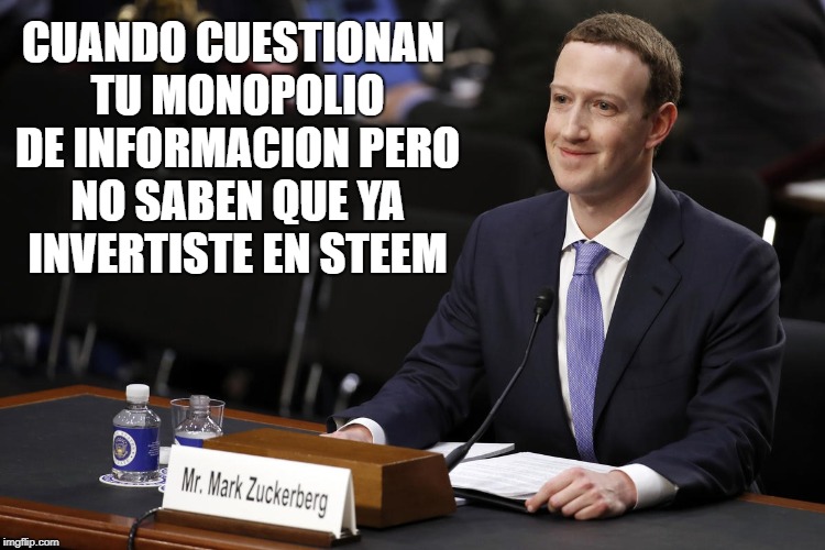 CUANDO CUESTIONAN TU MONOPOLIO DE INFORMACION PERO NO SABEN QUE YA INVERTISTE EN STEEM | made w/ Imgflip meme maker
