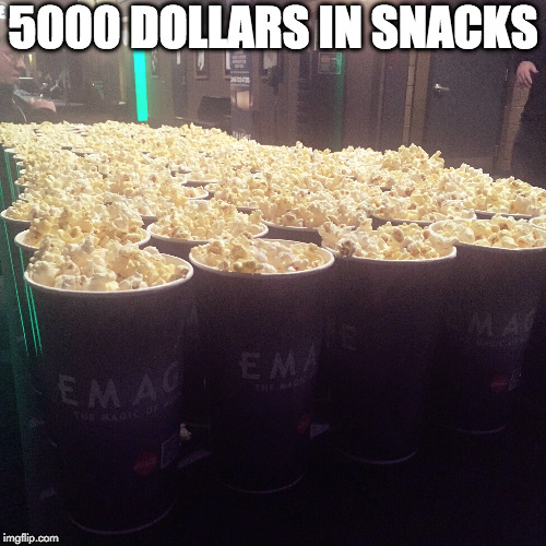 If only would could sneak in popcorn as easy as a candy bar. | 5000 DOLLARS IN SNACKS | image tagged in popcorn,movies,michael jackson popcorn | made w/ Imgflip meme maker