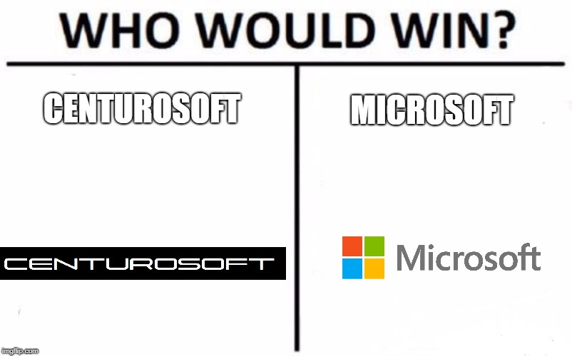 Who Would Win? Meme | CENTUROSOFT; MICROSOFT | image tagged in memes,who would win | made w/ Imgflip meme maker