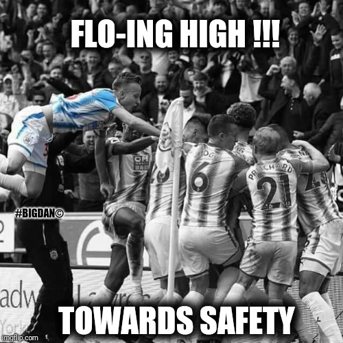 FLO-ING HIGH !!! #BIGDAN©; TOWARDS SAFETY | image tagged in flo-ing high | made w/ Imgflip meme maker
