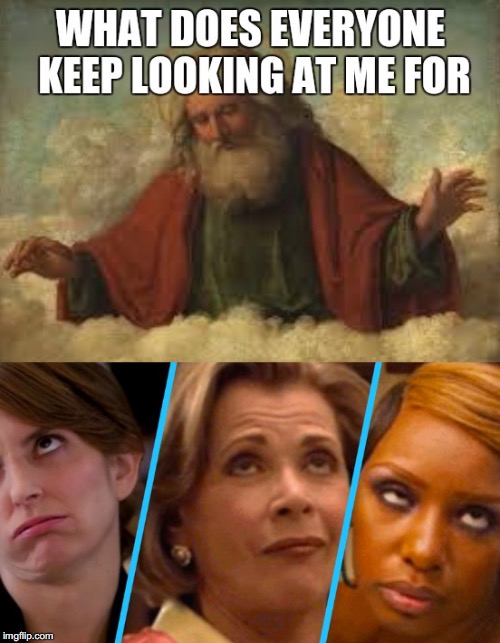Is There Something Hanging Out of My Nose | image tagged in rolling eyes,god,fresco,women,looking | made w/ Imgflip meme maker