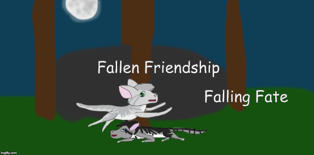Fallen Friendship; Falling Fate | made w/ Imgflip meme maker
