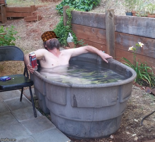 Thank you Captain Obvious  | image tagged in hillbilly hot tub,scumbag | made w/ Imgflip meme maker