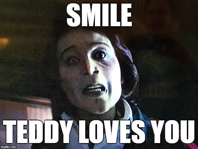 SMILE; TEDDY LOVES YOU | image tagged in teddy perkins,atlanta,robbin' season | made w/ Imgflip meme maker