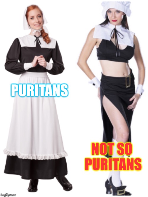 PURITANS NOT SO PURITANS | made w/ Imgflip meme maker