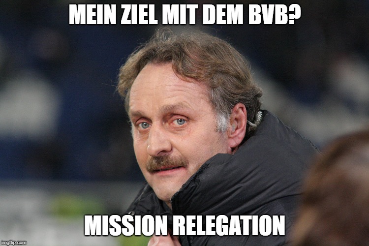 MEIN ZIEL MIT DEM BVB? MISSION RELEGATION | made w/ Imgflip meme maker