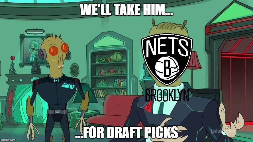 WE'LL TAKE HIM... ...FOR DRAFT PICKS | made w/ Imgflip meme maker