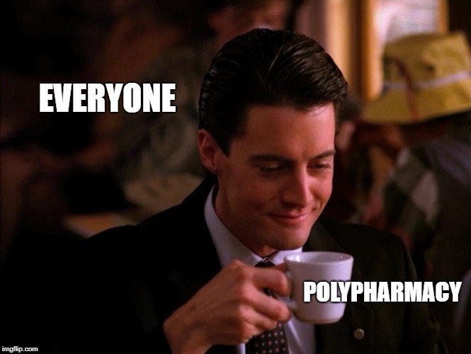 Oip Dope | EVERYONE; POLYPHARMACY | image tagged in pharmakon | made w/ Imgflip meme maker
