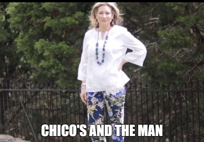 CHICO'S AND THE MAN | made w/ Imgflip meme maker